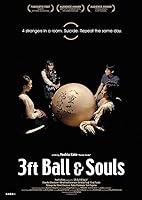 3 Feet Ball & Souls (2017)