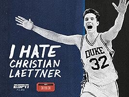 "30 for 30" I Hate Christian Laettner (2015)