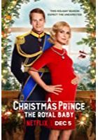 A Christmas Prince: The Royal Baby (2019)
