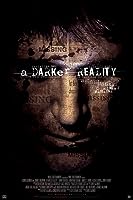 A Darker Reality (2008)