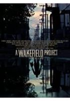 A Wakefield Project (2018)