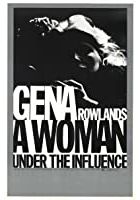 A Woman Under the Influence (1974)