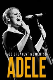 Adele 30 Greatest Moments (2022)