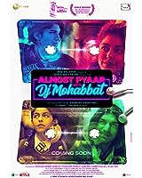 Almost Pyaar with DJ Mohabbat (2023)