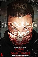 Alone in the Dead of Night (2017)