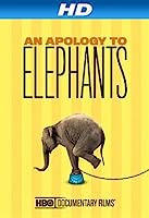 An Apology to Elephants (2013)