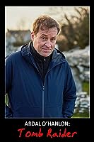 Ardal O'Hanlon: Tomb Raider (2022)