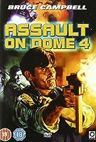 Assault on Dome 4 (1996)
