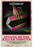 Attack of the Killer Donuts (2017)