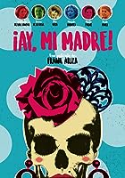 ¡Ay, mi madre! (2019)