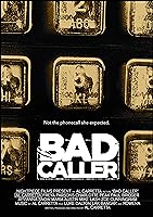 Bad Caller (2016)