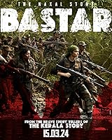 Bastar: The Naxal Story (2024)