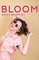 Becky Brunning: Bloom (2019)