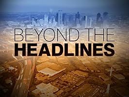 Beyond the Headlines (2010)
