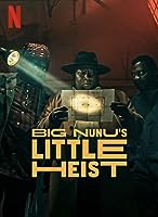 Big Nunu's Little Heist (2023)