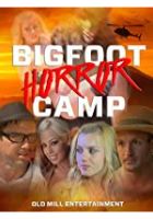 Bigfoot Horror Camp (2017)