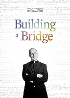 Building a Bridge (2021)
