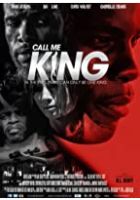 Call Me King (2017)