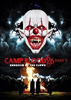 Camp Blood 666 Part 2: Exorcism of the Clown (2023)