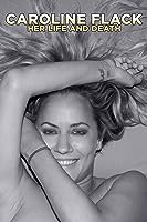 Caroline Flack: Her Life and Death (2021)