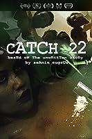 Catch 22: Based on the Unwritten Story by Seanie Sugrue (2016)