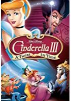 Cinderella III: A Twist in Time (2007)