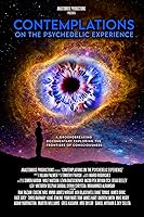 Contemplations: On the Psychedelic Experience (2022)