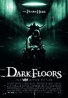 Dark Floors (2008)