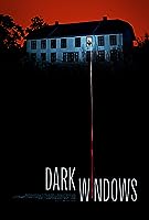 Dark Windows (2023)