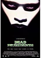 Dead Presidents (1995)