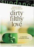 Dirty Filthy Love (2004)
