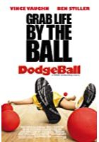 Dodgeball: A True Underdog Story (2004)