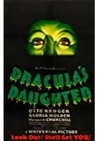 Dracula's Daughter (1936)