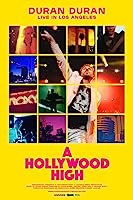 Duran Duran: A Hollywood High (2022)