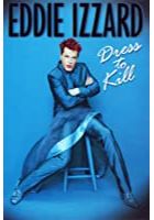 Eddie Izzard: Dress to Kill (1999)