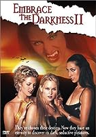 Embrace the Darkness II (2002)