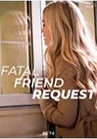 Fatal Friend Request (2019)