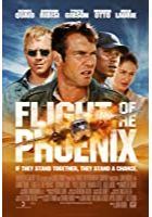 Flight of the Phoenix (2004)