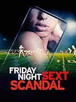 Friday Night Sext Scandal (2024)