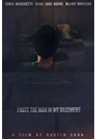 I Hate the Man in My Basement (2020)
