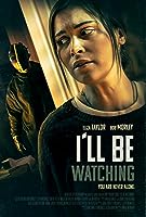 I'll Be Watching (2023)