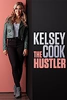 Kelsey Cook: The Hustler (2023)