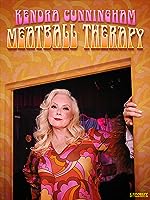 Kendra Cunningham: Meatball Therapy (2022)