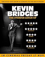 Kevin Bridges: The Overdue Catch-Up (2023)