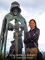 King Arthur's Britain: The Truth Unearthed (2018)