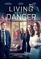Living Next to Danger (2023)