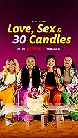 Love, Sex and 30 Candles (2023)