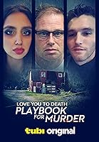 Love You to Death: Playbook for Murder (2024)