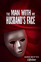 Man with my Husband's Face (2023)