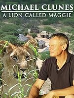 Martin Clunes & a Lion Called Mugie (2014)